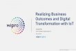 Realizing Business Outcomes and Digital Transformation 