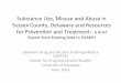 Substance*Use,*Misuse*and*Abuse*in* Sussex*County 