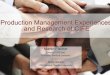Production Management Experiences and Research at CIFE