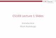CS103 Lecture 1 Slides - USC Viterbi