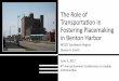 The Role of Transporta/on in Fostering Placemaking in 