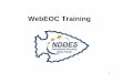WebEOC 7 ND Training Presentation