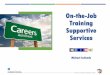On-the-Job Training Supportive Services