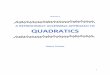 A REFRESHINGLY ACCESSIBLE APPROACH TO QUADRATICS