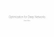 Optimization for Deep Networks