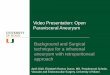 Video Presentation: Open Paravisceral Aneurysm Background 