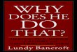 Why Does He Do That?: Inside the Minds of Angry and 