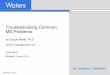 Troubleshooting Common MS Problems - Waters Corporation