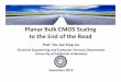 Planar Bulk CMOS Scaling to the End of the Road