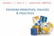 TOURISM PRINCIPLES, POLICIES & PRACTICES