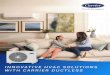 INNOVATIVE HVAC SOLUTIONS WITH CARRIER DUCTLESS