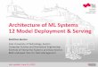 Architecture of ML Systems - 12 Model Deployment & Serving