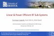 Linear & Power Efficient RF Sub-Systems