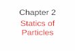 Chapter 2 Statics of Particles - Houston Community College