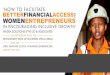 ‘HOW TO FACILITATE BETTERFINANCIALACCESS FOR 