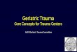 Geriatric Trauma Core Concepts for Trauma Centers