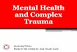 Mental Health and Complex Trauma