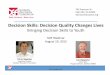 Decision Skills: Decision Quality Changes Lives