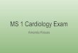 MS 1 Cardiology Exam - Marshall University