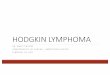 HODGKIN LYMPHOMA - BC Cancer