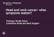 Head and neck cancer: what symptoms matter?