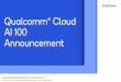 Qualcomm® Cloud AI 100 Announcement