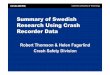 Summary of Swedish Research Using Crash Recorder Data