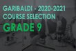 GARIBALDI - 2020-2021 COURSE SELECTION GRADE 9