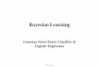 Gaussian Naive Bayes Classifier & Logistic Regression