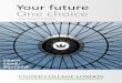Your future One choice - United College London