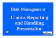 Claims Reporting and Handling Presentation