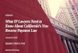 What IP Lawyers Need to Know About California’s New 