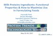 Milk Proteins Ingredients: Functional Properties & How to 