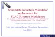 Solid State Induction Modulator replacement for SLAC 