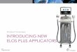 Introducing new elos Plus applicators