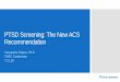 PTSD Screening: The New ACS Recommendation