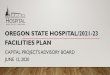 OREGON STATE HOSPITAL/2021-23 FACILITIES PLAN