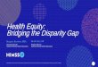Health Equity: Bridging the Disparity Gap