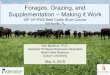 Forages, Grazing, and Supplementation –Making it Work
