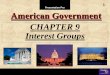 CHAPTER 9 Interest Groups - Anderson 5