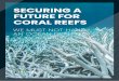 SECURING A FUTURE FOR CORAL REEFS