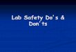 Lab Safety Do s & Don ts - Chemical Engineering & Applied 