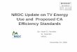 NRDC Update on TV Energy Use and Proposed CA Efficiency 