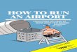 HOW TO RUN AN AIRPORT