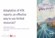 Adaptation of HTA reports: an effective way to use limited