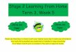 Stage 2 Learning from Home Term 3, Week 5