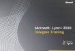 Microsoft Lync 2010 Delegate Training