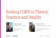 Scaling CQRS in Theory, Practice and Reality