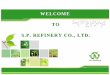 WELCOME TO S.P. REFINERY CO., LTD