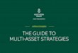 Advisor Insights THE GUIDE TO MULTI-ASSET STRATEGIES